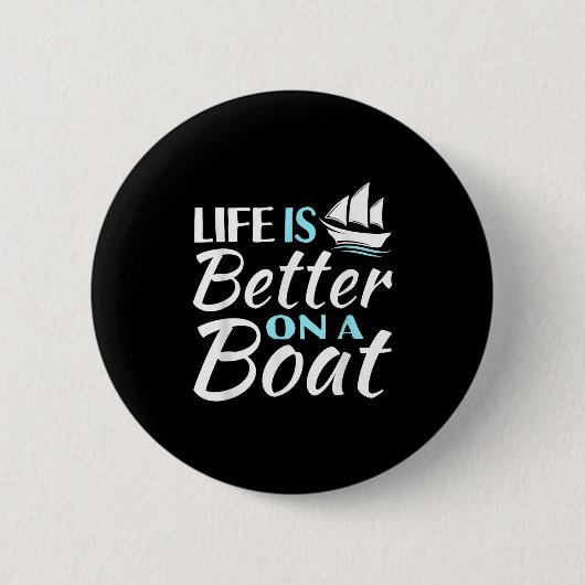 Grappig leven is beter op een boot zeil liefhebber ronde button 5,7 cm (Voorkant)