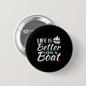 Grappig leven is beter op een boot zeil liefhebber ronde button 5,7 cm (Voorkant /achterkant)