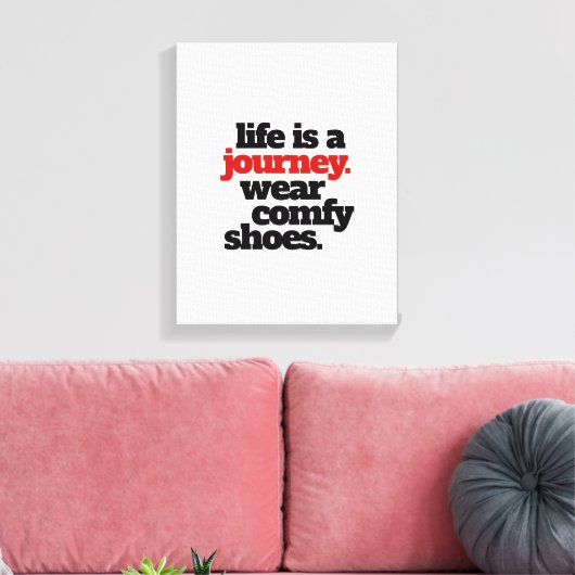 Grappig leven is een reis ... canvas afdruk (Insitu (Woonkamer))