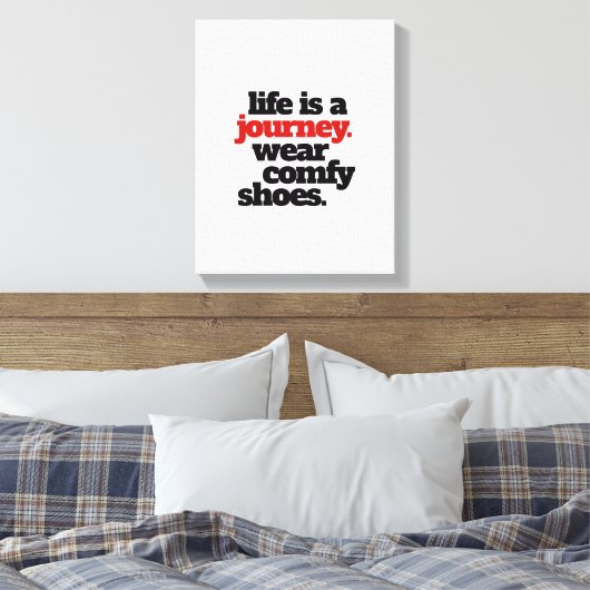 Grappig leven is een reis ... canvas afdruk (Insitu (Slaapkamer))