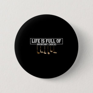 Grappig leven is vol belangrijke keuzes golfclubs ronde button 5,7 cm