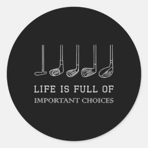 Grappig leven is vol belangrijke keuzes Golfclubs Ronde Sticker