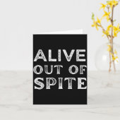 Grappig Levend Uit Wrok Sarcastische Humor Quote Kaart (Gele Bloem)