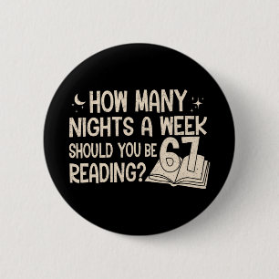 Grappig lezen 67 zes zeven meme Engelse leraar Bo Ronde Button 5,7 Cm