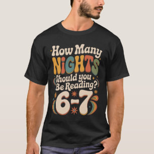 Grappig lezen 6 7 Zes Zeven Meme Engelse leraar B T-shirt
