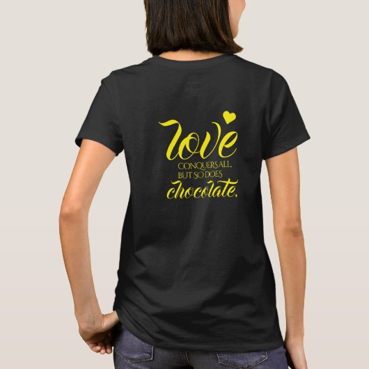 Grappig liefde verovert alles, maar ook chocolade t-shirt (Achterkant)