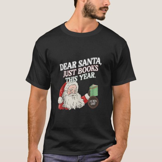 Grappig lieve kerstman gewoon boeken dit jaar kers t-shirt (Voorkant)
