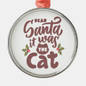 Grappig lieve kerstman, het was het kattenontwerp metalen ornament (Voorkant)