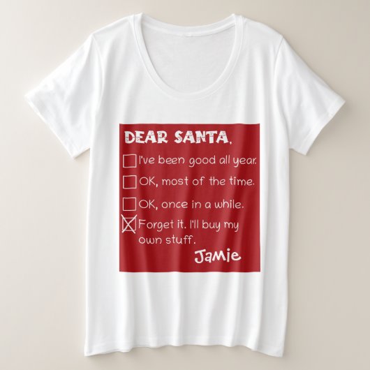 Grappig lieve kerstman ik ben een goede vakantie c grote maat t-shirt (Design voorkant)
