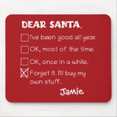 Grappig lieve kerstman ik ben een goede vakantie c muismat (Voorkant)