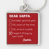 Grappig lieve kerstman ik ben een goede vakantie c sleutelhanger (Voorkant)
