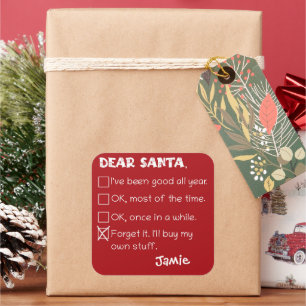 Grappig lieve kerstman ik ben een goede vakantie c vierkante sticker