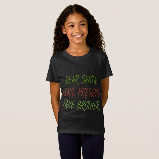 Grappig lieve Santa Leave Cadeaus nemen broeder Xm T-shirt (Voorkant volledig)
