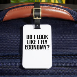 Grappig Lijk ik erop alsof ik Economy Class Reis Z Bagagelabel