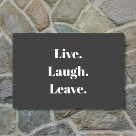 Grappig "Live. Laugh. Laat maar." Introvert Antiso Deurmat