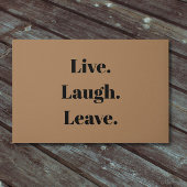 Grappig "Live. Laugh. Laat maar." Introvert Antiso Deurmat