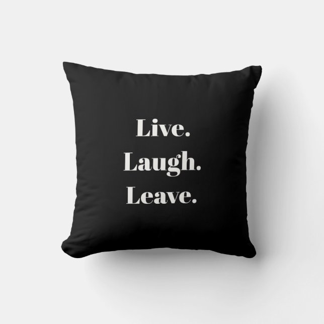 Grappig "Live. Laugh. Laat maar." Introvert Antiso Kussen (Voorkant)