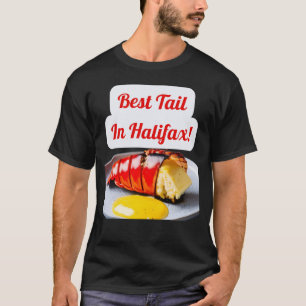 Grappig Lobster design Best Tail in Halifax! T-shirt