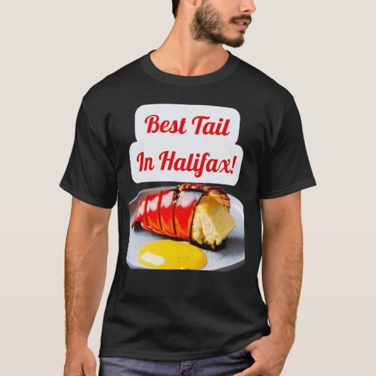 Grappig Lobster design Best Tail in Halifax! T-shirt (Voorkant)