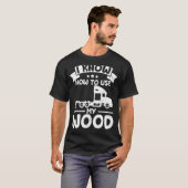Grappig Log Truck Driver Log Truck Log Trucker 1 T-shirt (Voorkant volledig)
