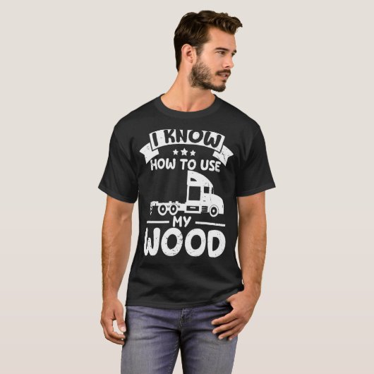 Grappig Log Truck Driver Log Truck Log Trucker 1 T-shirt (Voorkant volledig)