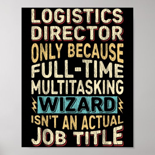 Grappig Logistiek Directeur Multitasking Wizard Qu Poster (Voorkant)