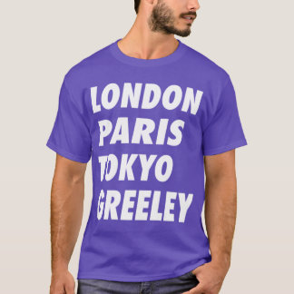 Grappig Londen Parijs Tokyo Greeley Design T-shirt