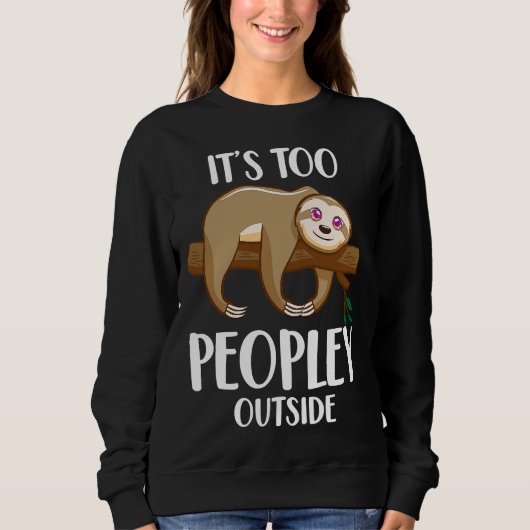 Grappig luiaard introvert dier het is ook trui (Voorkant)