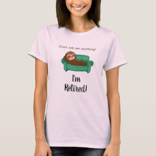 Grappig luiaard pensioen T-shirt