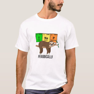 Grappig luiaard Shirt, ik dutje periodiek Science  T-shirt