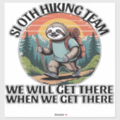 Grappig luiaard Wandelteam we komen daar wel wanne Sticker (Vel)