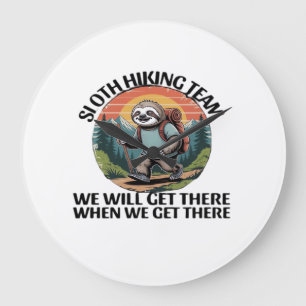 Grappig luiaard Wandelteam we komen er wel wanneer Grote Klok