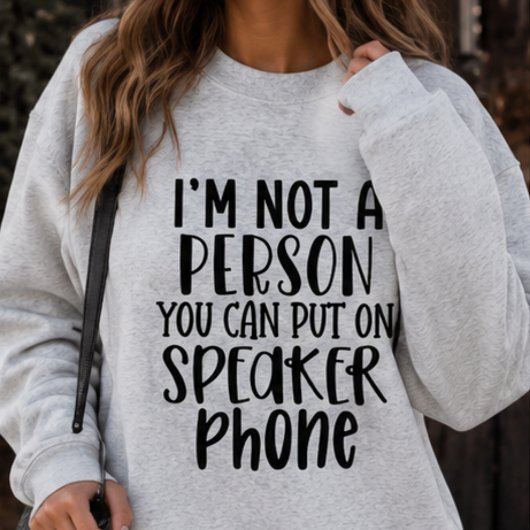Grappig luidspreker telefoon sarcastisch sweatshir trui