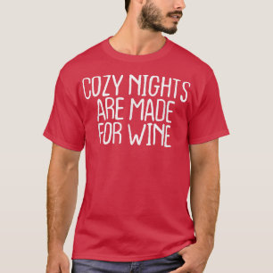 Grappig, luie nachtjes gemaakt voor wijn t-shirt