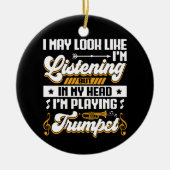 Grappig Luisteren In Mijn Hoofd Speel Ik Trompet Keramisch Ornament (Voorkant)