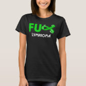 Grappig lymfoom kanker voor lymfoom kanker t-shirt (Voorkant)
