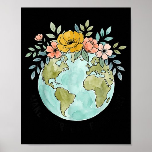 Grappig maak aarde dag elke dag schattige aarde da poster (Voorkant)