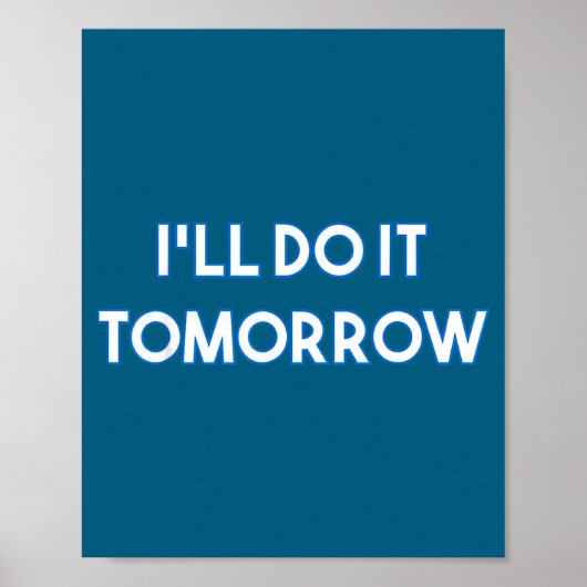 Grappig Maak Ik Morgen Geïrriteerd Leuk Poster (Voorkant)