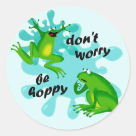 Grappig maak je geen zorgen wees hoppy frog Sticke Ronde Sticker