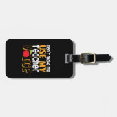 Grappig maak me niet mijn lerarenstem gebruiken bagagelabel (Voorkant horizontaal)