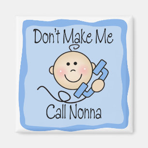 Grappig maak me niet om Nonna te bellen Magneet