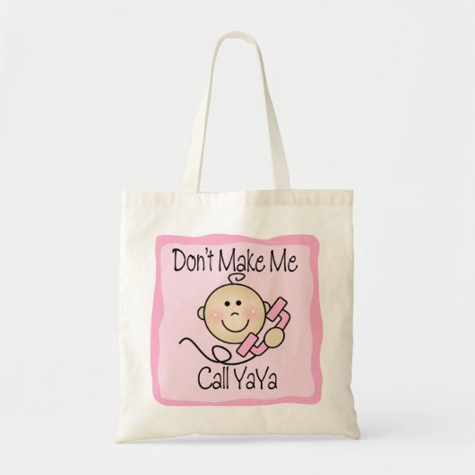 Grappig maak me niet om YaYa te bellen Tote Bag (Voorkant)