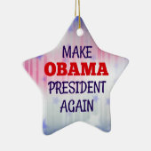 Grappig "Maak Obama weer President" Keramisch Ornament (Rechts)