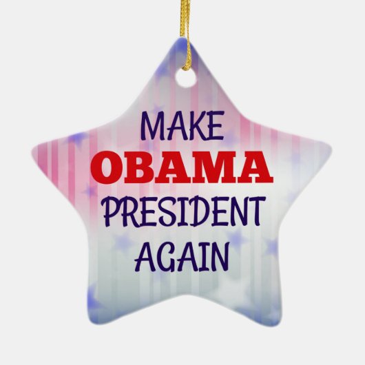 Grappig "Maak Obama weer President" Keramisch Ornament (Achterkant)