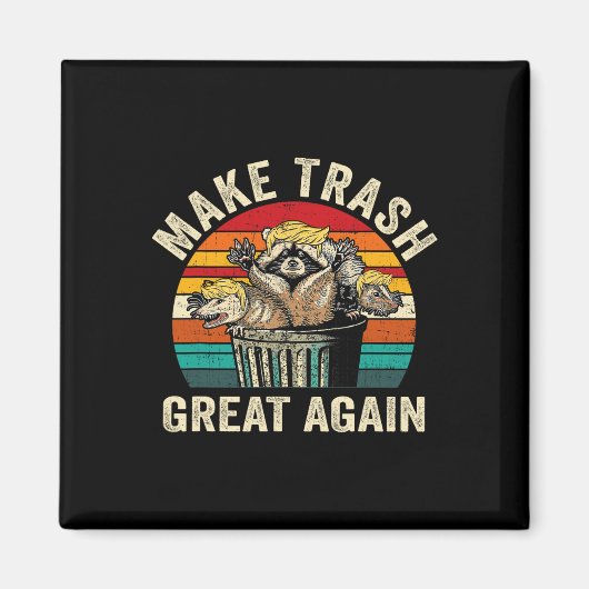 Grappig Maak Trash Great Again Trump Garbage Racoo Magneet (Voorkant)