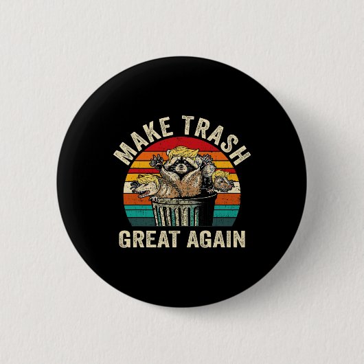 Grappig Maak Trash Great Again Trump Garbage Racoo Ronde Button 5,7 Cm (Voorkant)