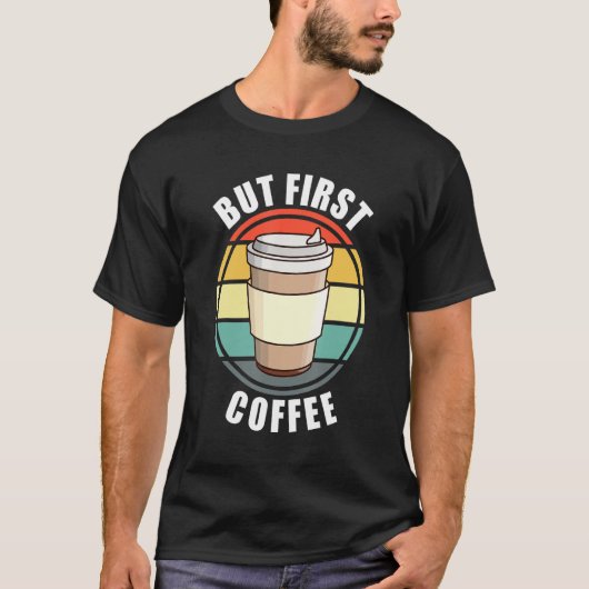 Grappig, maar de eerste koffieretrocessie voor de  t-shirt (Voorkant)