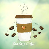 Grappig maar eerste koffie voor de koffiebeker in raamsticker (Vel 3)