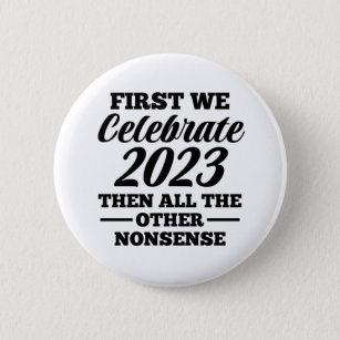 Grappig, maar het eerste gelukkige nieuwe jaar 202 ronde button 5,7 cm