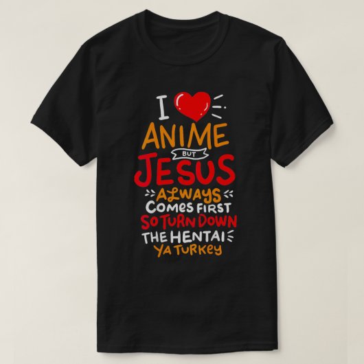 Grappig maar Jezus komt eerst die van fans houden T-shirt (Design voorkant)